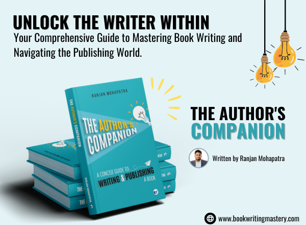 THE AUTHOR’S COMPANION BY RANJAN MOHAPATRA: AN ESSENTIAL GUIDE TO LITERARY SUCCESS