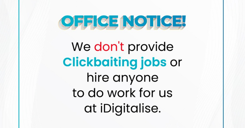 iDigitalise does not offer part-time or click-baiting job opportunities online. Any claims using their brand name are entirely false