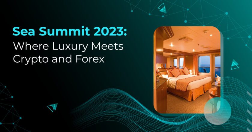 Sea Summit 2023: Where Luxury Meets Crypto and Forex