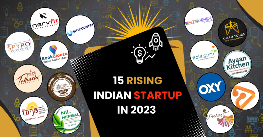 Top 15 Rising Indian Startups in 2023 Making Huge Difference