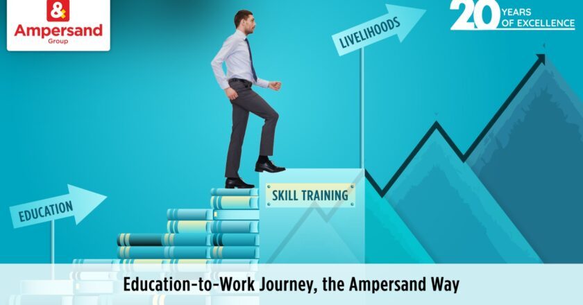 Education-to-Work Journey, the Ampersand Way