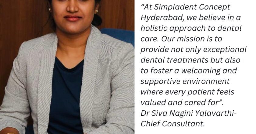 Transform Your Dental Experience with Simpladent Concept Hyderabad: Advanced Care for Modern Lifestyles