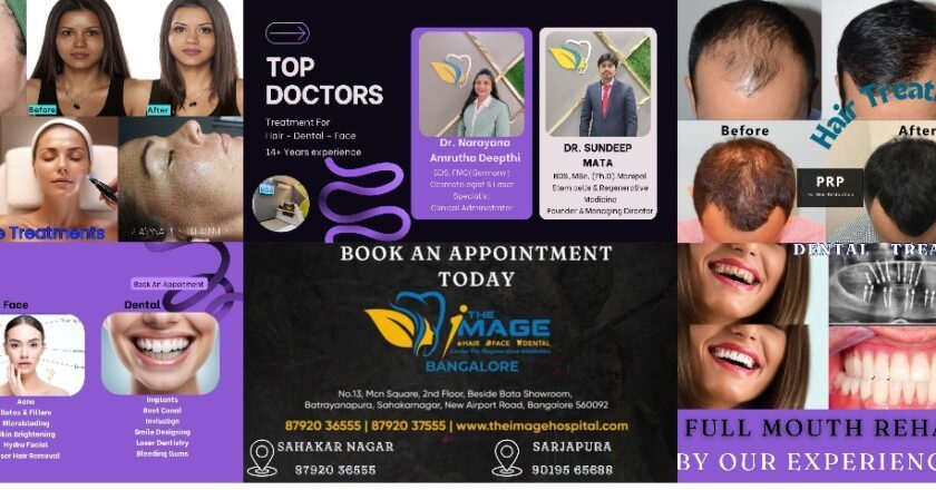 Top Best Dentist & Dermatologist Doctors Near Me | The Image Hospital For Your Hair Face and Dental Treatments in Bangalore