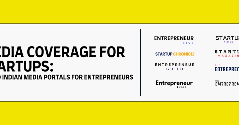 Media Coverage for Startups – Top 20 Indian media portals for Entrepreneurs