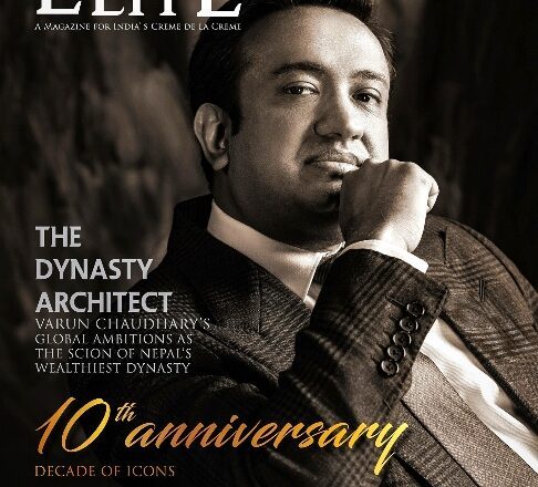 Varun Chaudhary, Scion of Nepal’s Richest Family, Featured on ELITE Magazine’s 10th Anniversary Cover – Decade of Icons