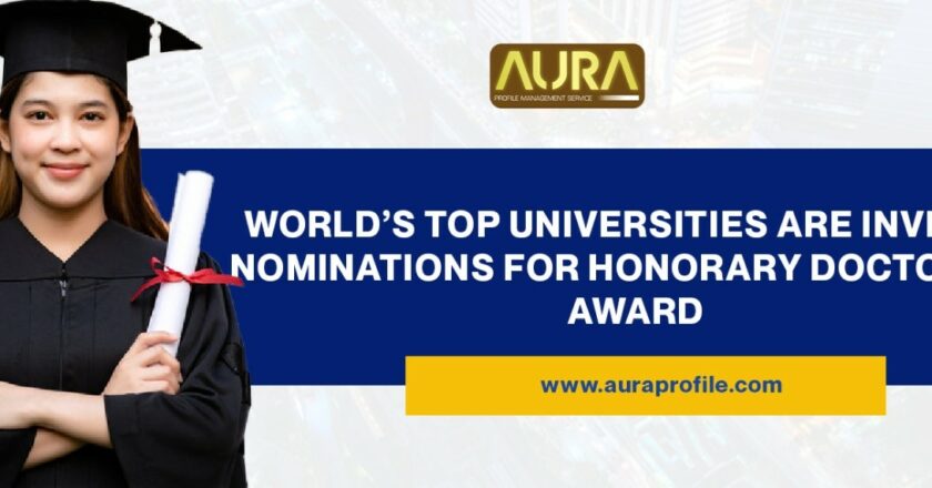 World’s Top Universities Are Inviting Nominations for Honorary Doctorate Award