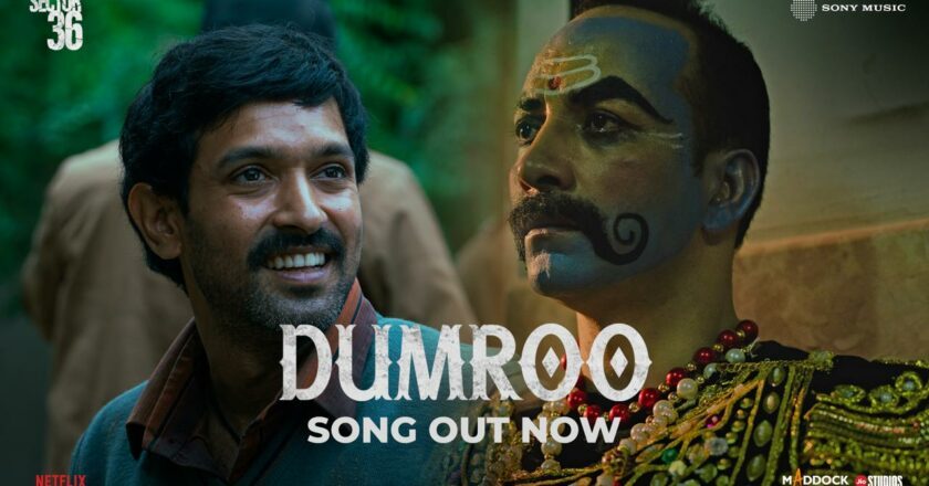 The powerful vocals of Mohit Chauhan in “Dumroo” – The dynamic soundtrack of crime thriller Sector 36 Out Now!