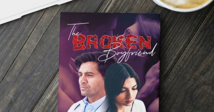Introducing: The Broken Boyfriend by Dr. Abhinav Atul