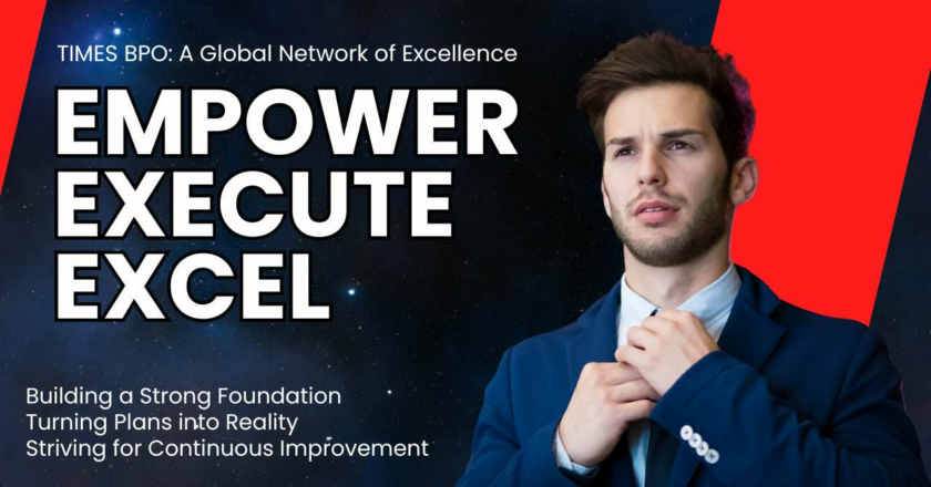 TIMES BPO Approach to Business Growth: Empower, Execute, Excel