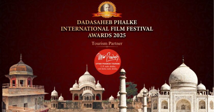 Uttar Pradesh Tourism announced as the official ‘Tourism Partner’ of Dadasaheb Phalke International Film Festival Awards 2025
