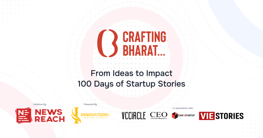 NewsReach Partners with Innovations Venture Studio for “Crafting Bharat: From Ideas to Impact: 100 Days of Startup Stories”