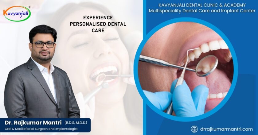 Experience Unmatched Dental Care at Dr. Rajkumar Mantri’s Dental Clinic