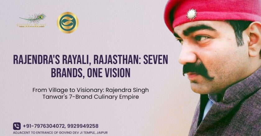 From Village to Visionary: Rajendra Singh Tanwar (Rayali)’s 7-Brand Culinary Empire