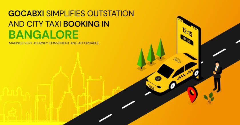 GoCabxi Simplifies Outstation and City Taxi Booking in Bangalore, Making Every Journey Convenient and Affordable