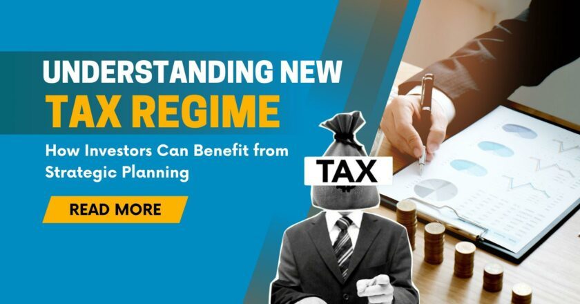 Understanding New Tax Regimes: How Investors Can Benefit from Strategic Planning