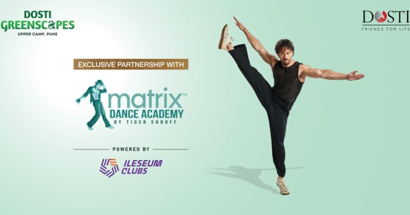 Dosti Realty Partners with Tiger Shroff’s Matrix Dance Academy to Bring Dance Training to Dosti Greenscapes