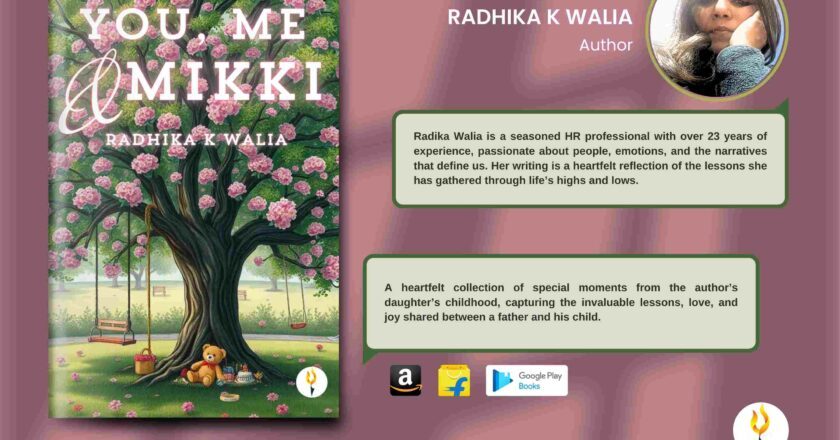 Celebrating Love, Parenthood, and Life’s Beautiful Moments – You, Me & Mikki by Radika K Walia
