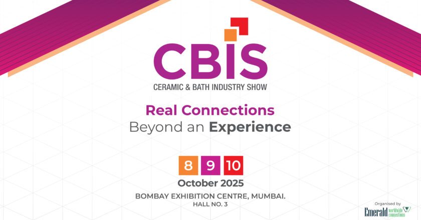 Emerald Worldwide Connections announces CBIS 2025 – The Premier Gateway to India’s booming Ceramic & Bath Industry.