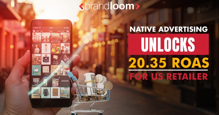 Native Advertising Unlocks 20.35 ROAS  for US Retailer
