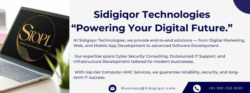 “Sidigiqor Technologies Emerges as a Global IT Powerhouse — Delivering IT Infrastructure Development to Cyber Security Consulting and Website Development to Digital Marketing Services Under One Roof”