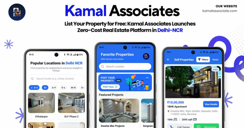 List Your Property for Free: Kamal Associates Launches Zero-Cost Real Estate Platform in Delhi-NCR