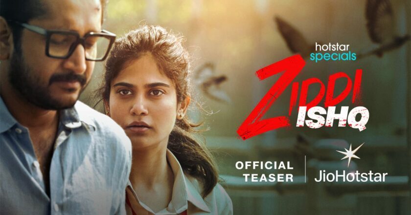 LOVE TURNS INTO OBSESSION! AADITI POHANKAR LEADS JIOHOTSTAR’S PASSIONATE NEW ROMANTIC-REVENGE DRAMA ‘ZIDDI ISHQ’, RELEASING ON NOVEMBER 21, 2025