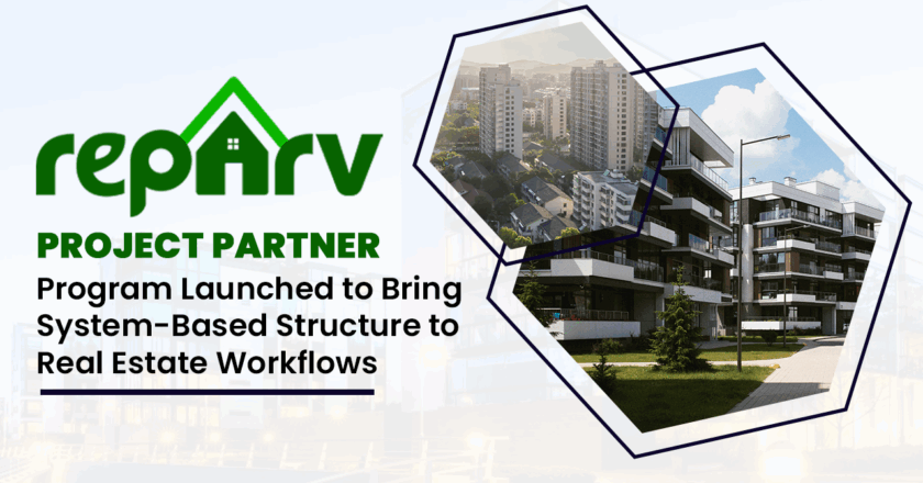 Reparv Project Partner Program Launched to Bring System-Based Structure to Real Estate Workflows